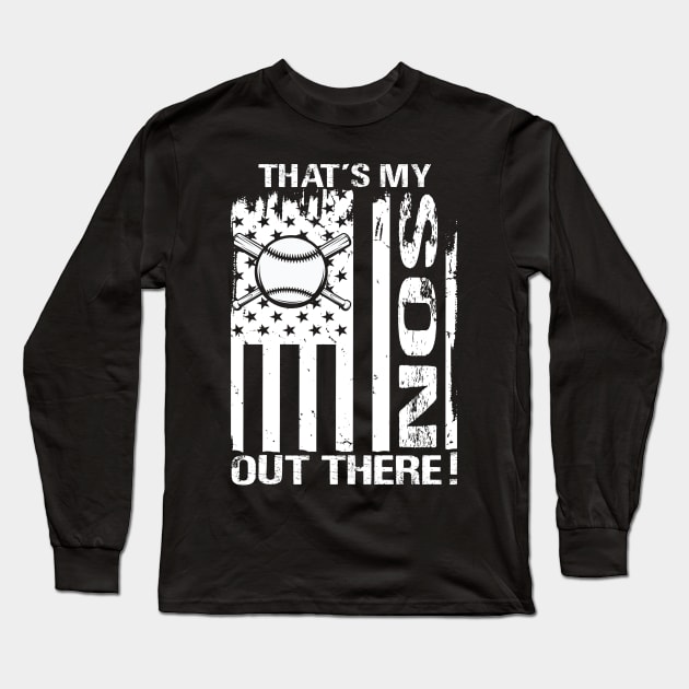 That's My Son Out There Baseball Long Sleeve T-Shirt by eyelashget